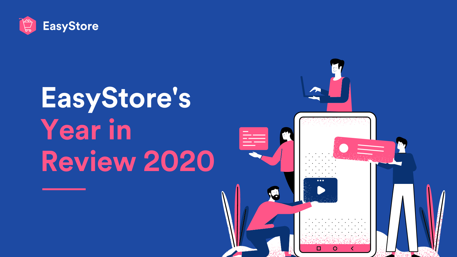 EasyStore&#039;s Year in Review 2020 | EasyStore