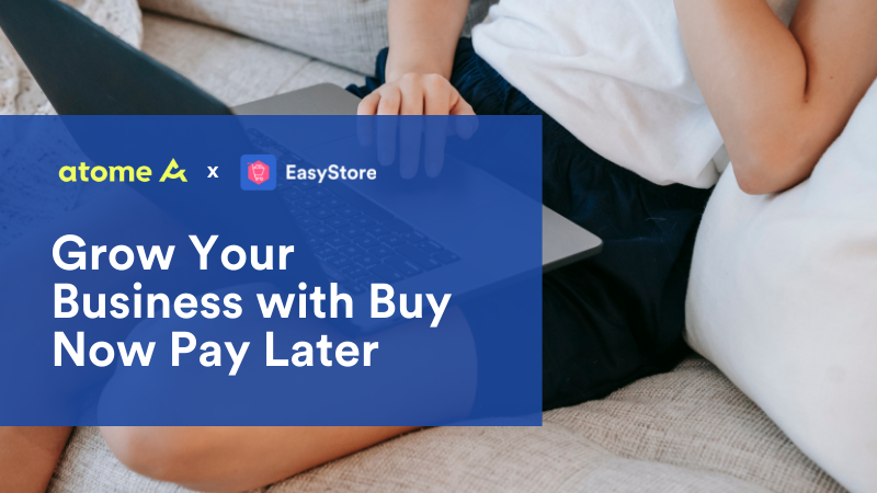 Grow your Business with Buy Now Pay Later | EasyStore