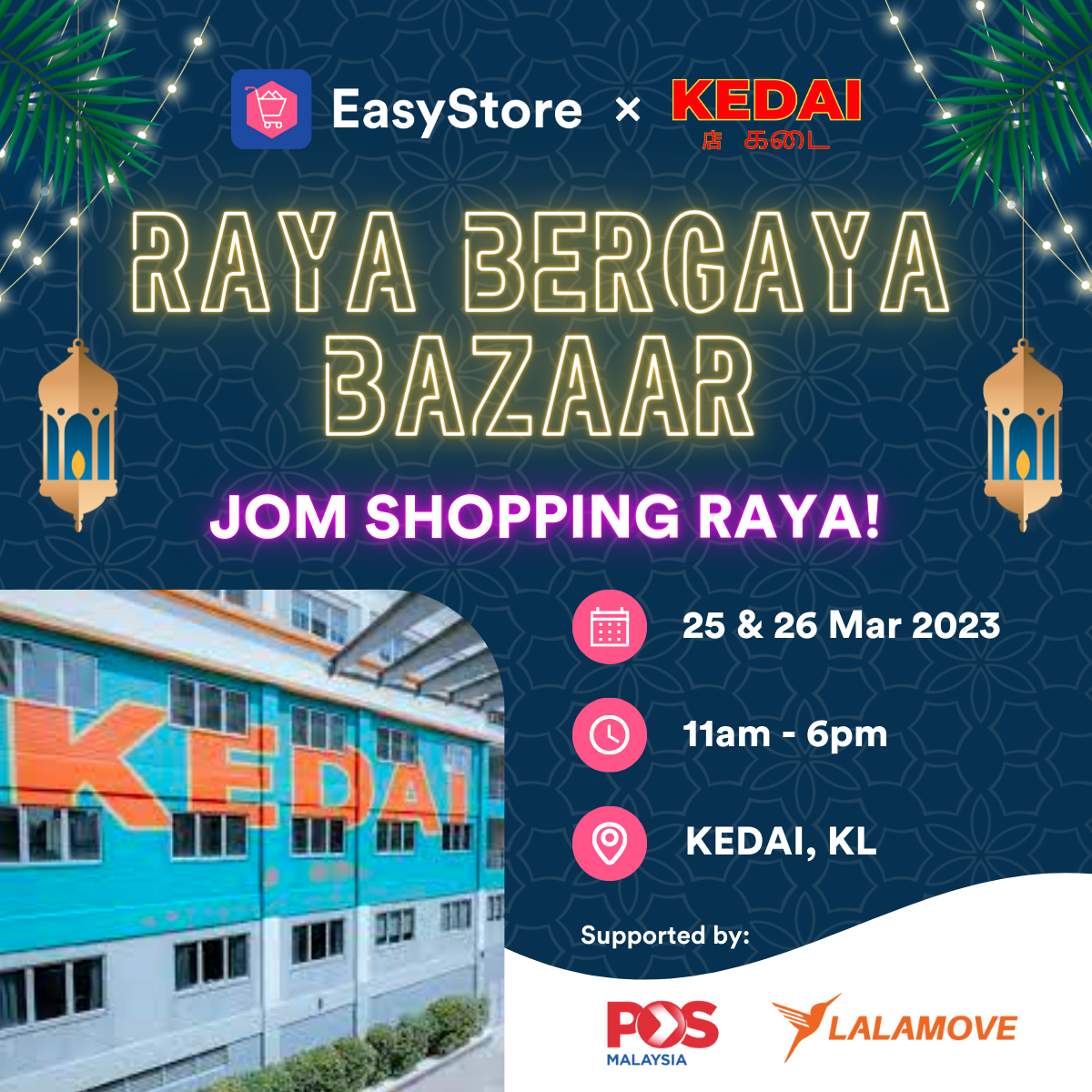 EasyStore x KEDAI - Raya Bergaya Bazaar on 25 & 26 March | EasyStore