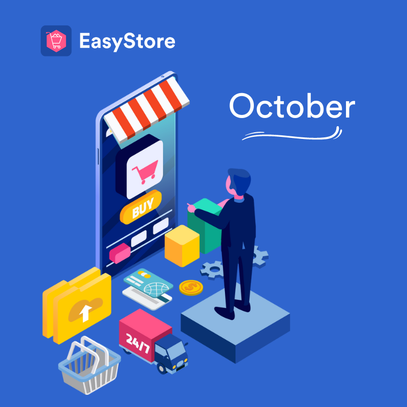 EasyStore Latest Updates: October 2022 | EasyStore