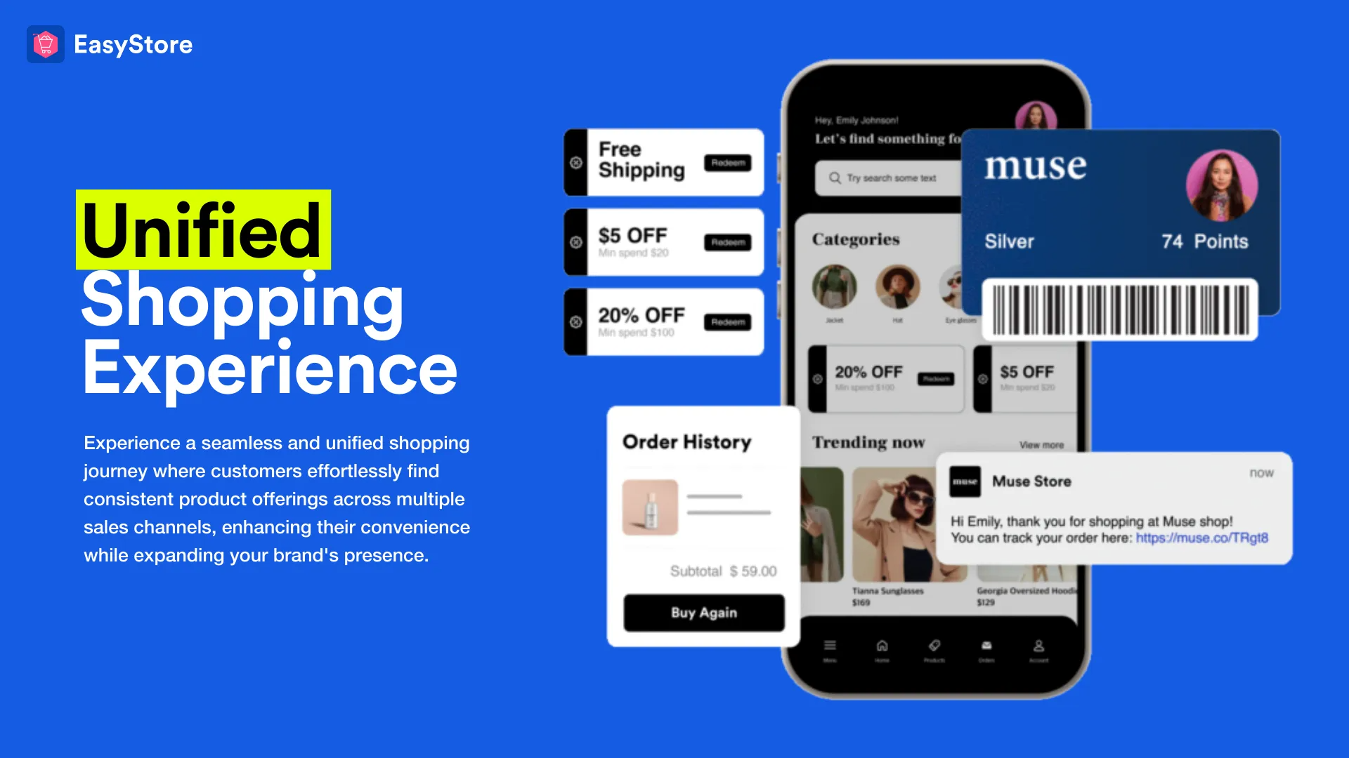 EasyStore Offer a Unified Shopping Experience