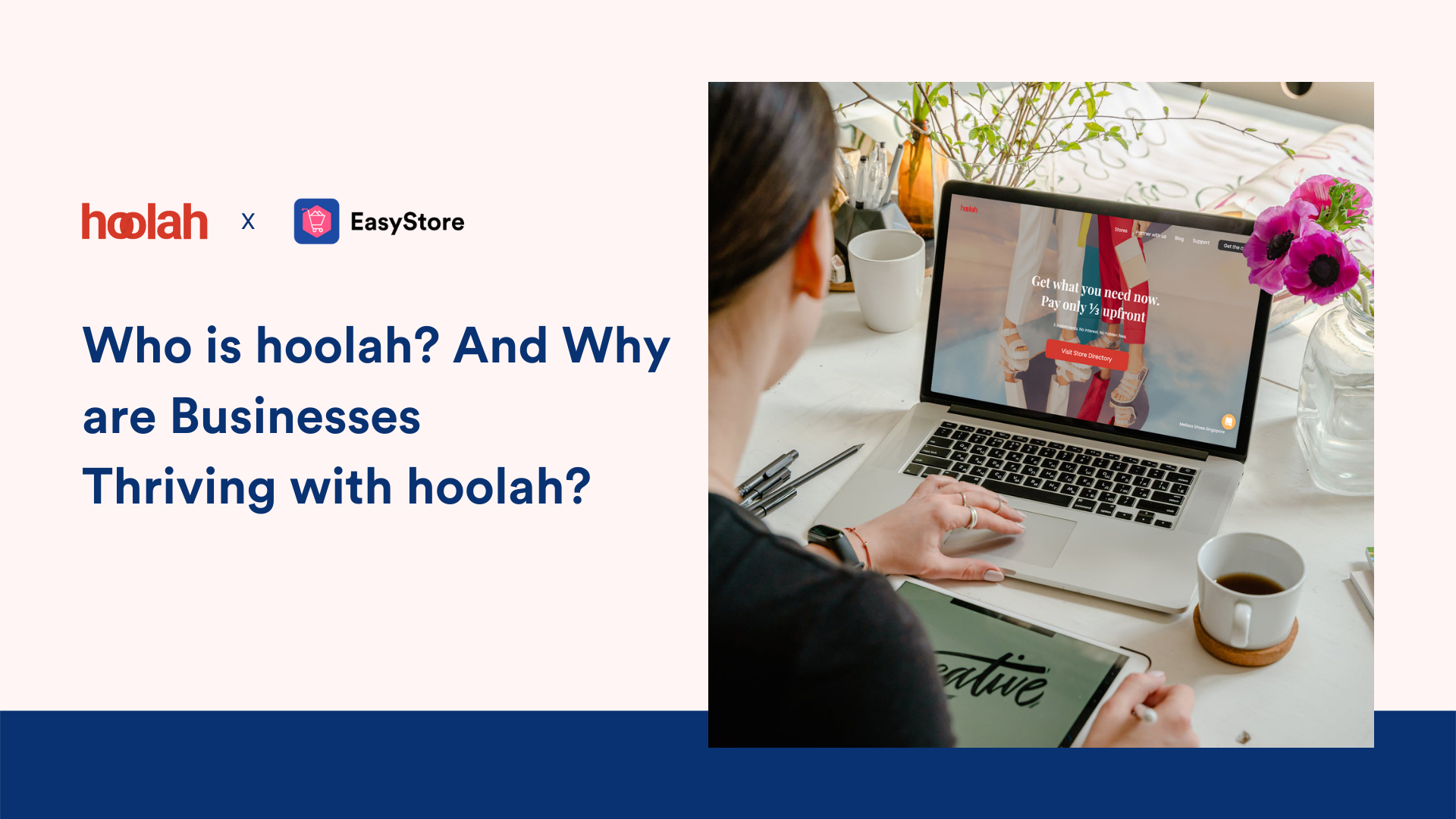 Who is hoolah? And Why are Businesses Thriving with hoolah? | EasyStore