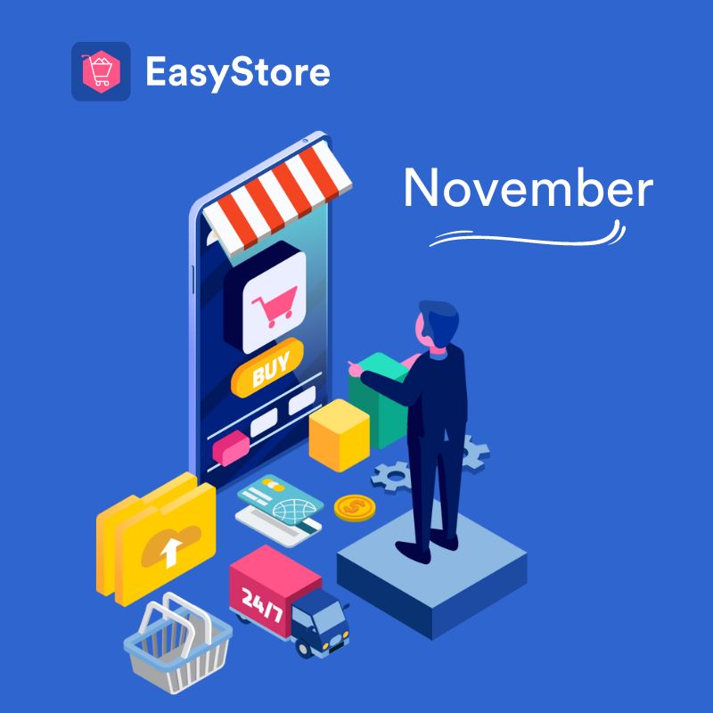EasyStore Latest Updates: November 2022 | EasyStore