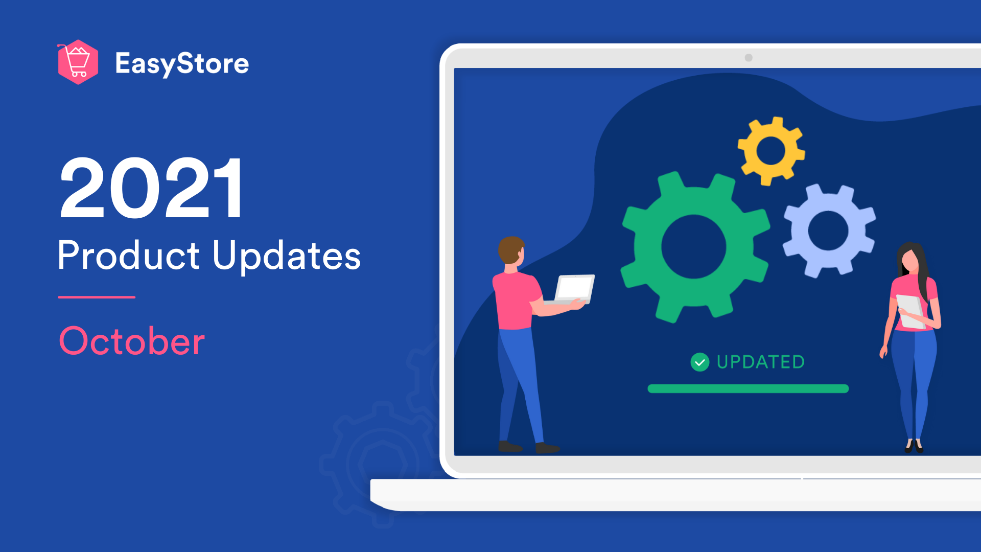 EasyStore Latest Updates: October 2021 | EasyStore