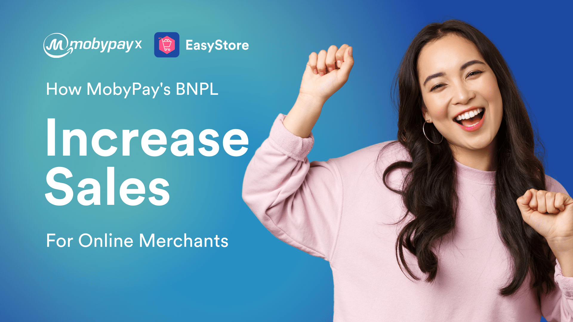 How MobyPay's BNPL Increase Sales for Online Merchants | EasyStore