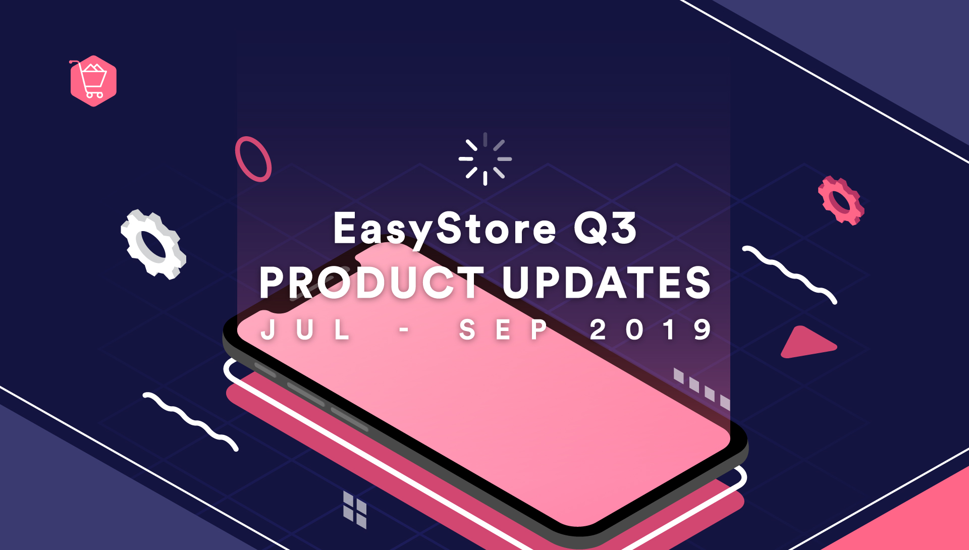 EasyStore Product Updates: July - September 2019 | EasyStore