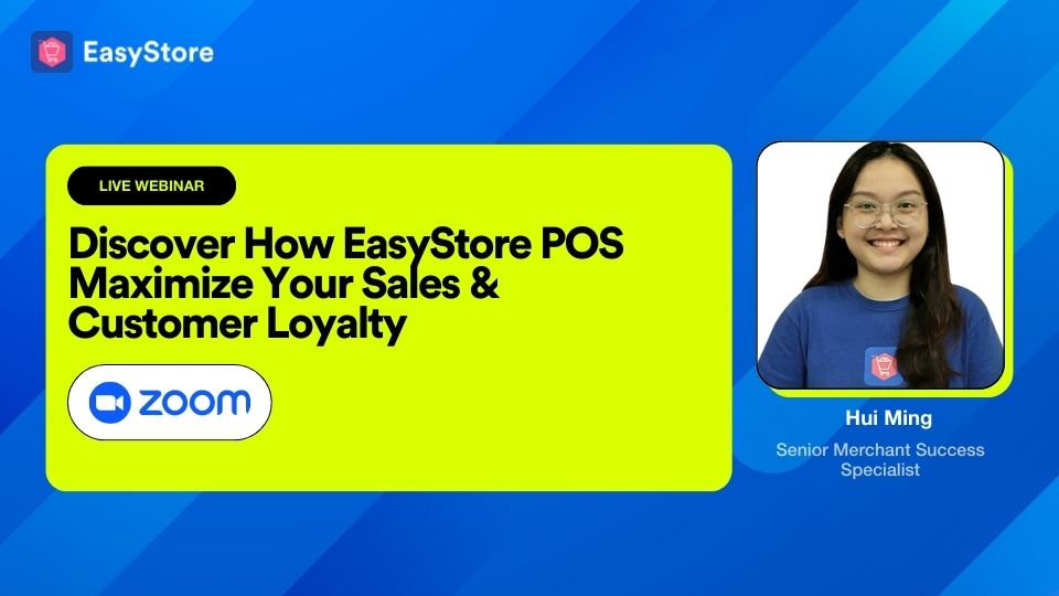 Discover How EasyStore POS Maximize Your Sales & Customer Loyalty | EasyStore