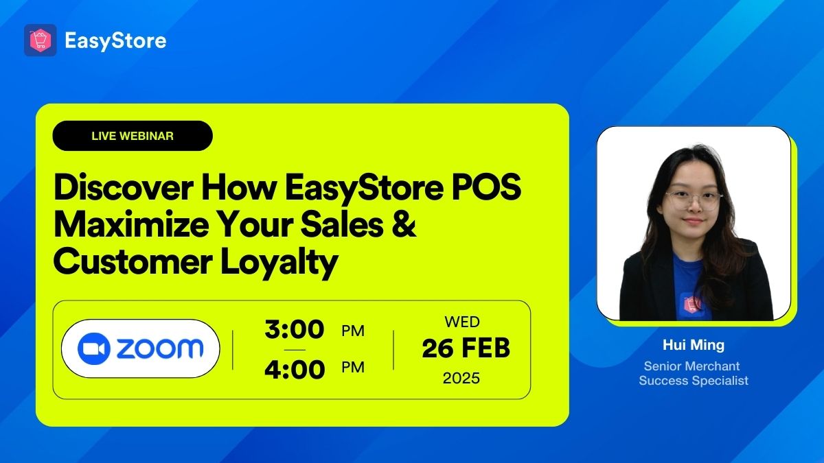 Discover How EasyStore POS Maximize Your Sales & Customer Loyalty | EasyStore